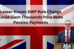 Lesser-Known DWP Rule Change Could Slash Thousands from State Pension Payments