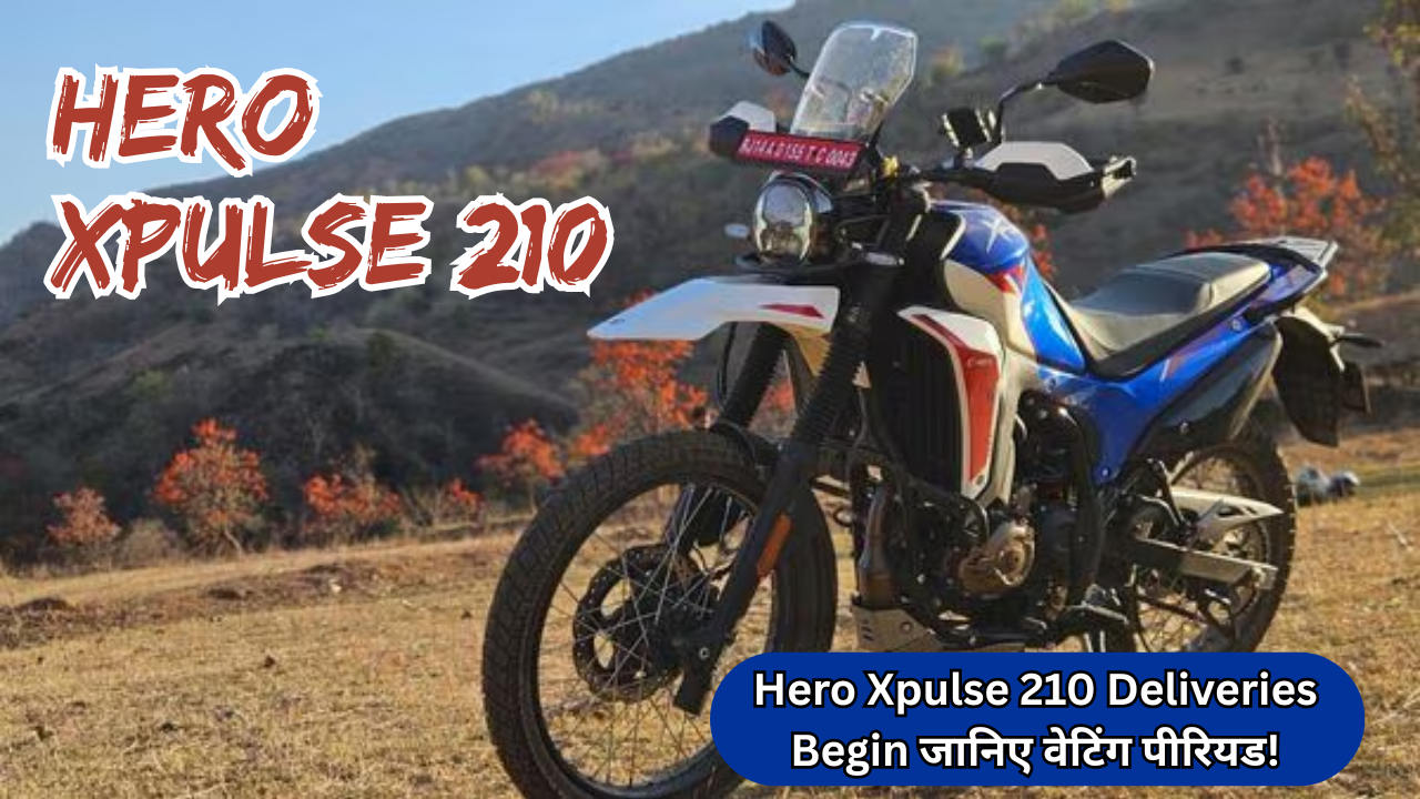 Hero Xpulse 210 Deliveries Begin: Know the waiting period