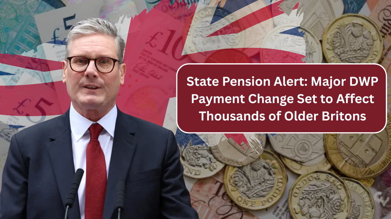 State Pension Alert: Major DWP Payment Change Set to Affect Thousands of Older Britons