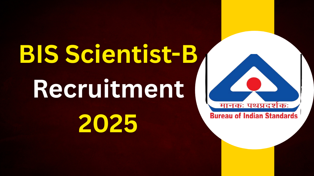 BIS Scientist-B Recruitment 2025